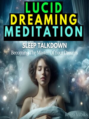 cover image of Lucid Dreaming Meditation Sleep Talk Down